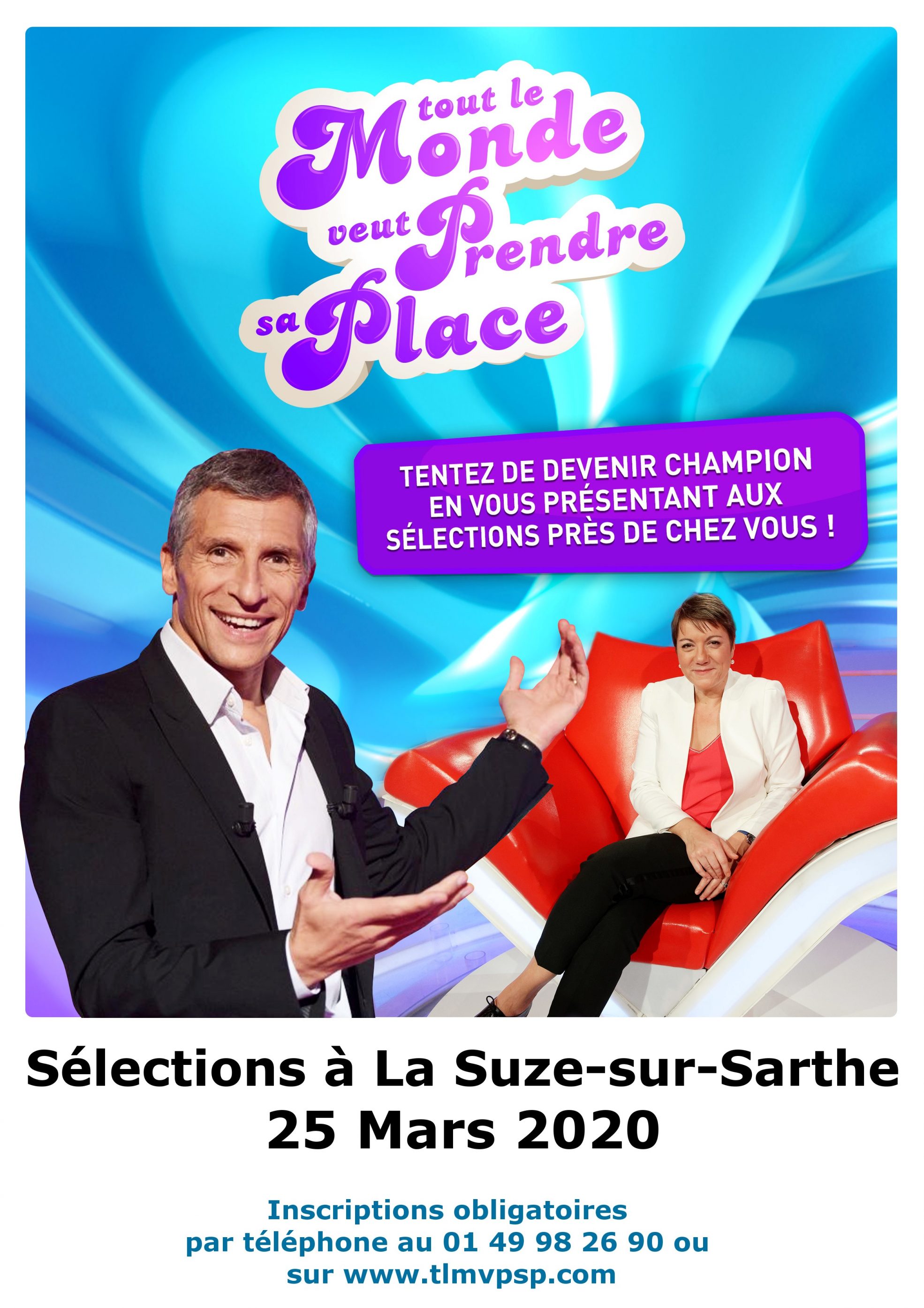 Casting Pour Lémission Tout Le Monde Veut Prendre Sa Place Mercredi 25 Mars 2020 La Suze 1157